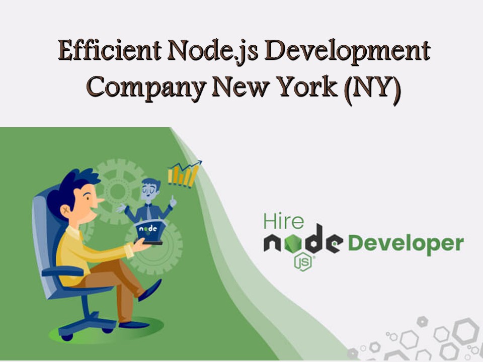 Efficient Node.js Development Company New York (NY)