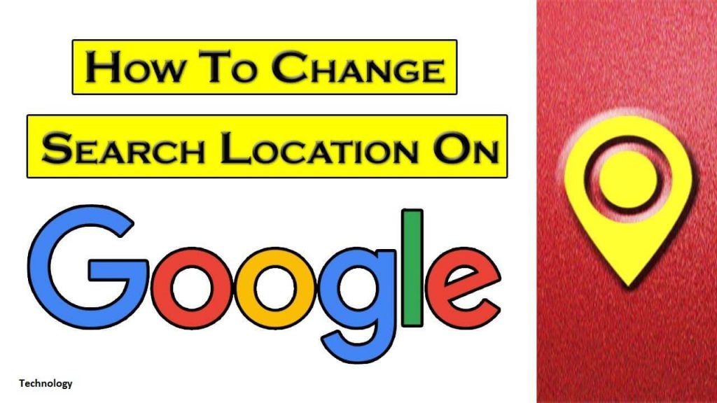 How to Change Location in Google