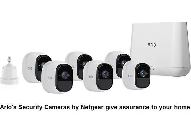 Arlo's Security Cameras by Netgear give assurance to your home