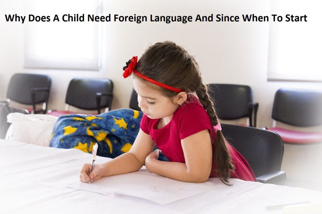 Why Does A Child Need Foreign Language And Since When To Start Learning