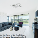 Know the Facts of Air Conditioner Ducts for more Business Comfort