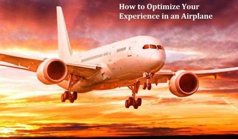 Here’s How to Optimize Your Experience in an Airplane